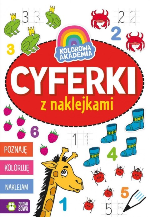 Książeczka edukacyjna Zielona Sowa Kolorowa Akademia. Cyferki z naklejkami Książeczka edukacyjna Zielona Sowa Kolorowa Akademia. Cyferki z naklejkami