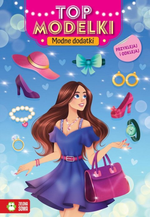 Książeczka edukacyjna Zielona Sowa Top modelki. Najnowsze trendy